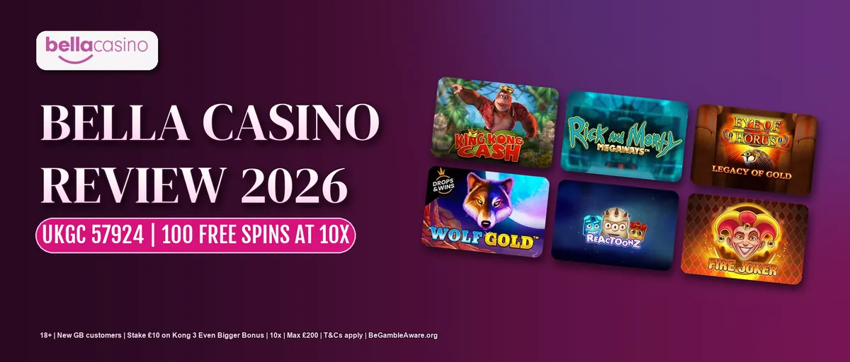 Bella Casino review 2026: licensed by the UK Gambling Commission, 100 free spins at 10x
